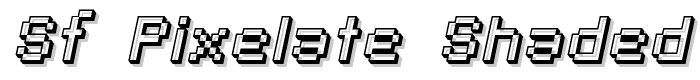 SF Pixelate Shaded Oblique font
